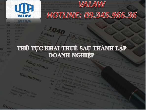 THỦ TỤC KHAI THUẾ SAU THÀNH LẬP DOANH NGHIỆP